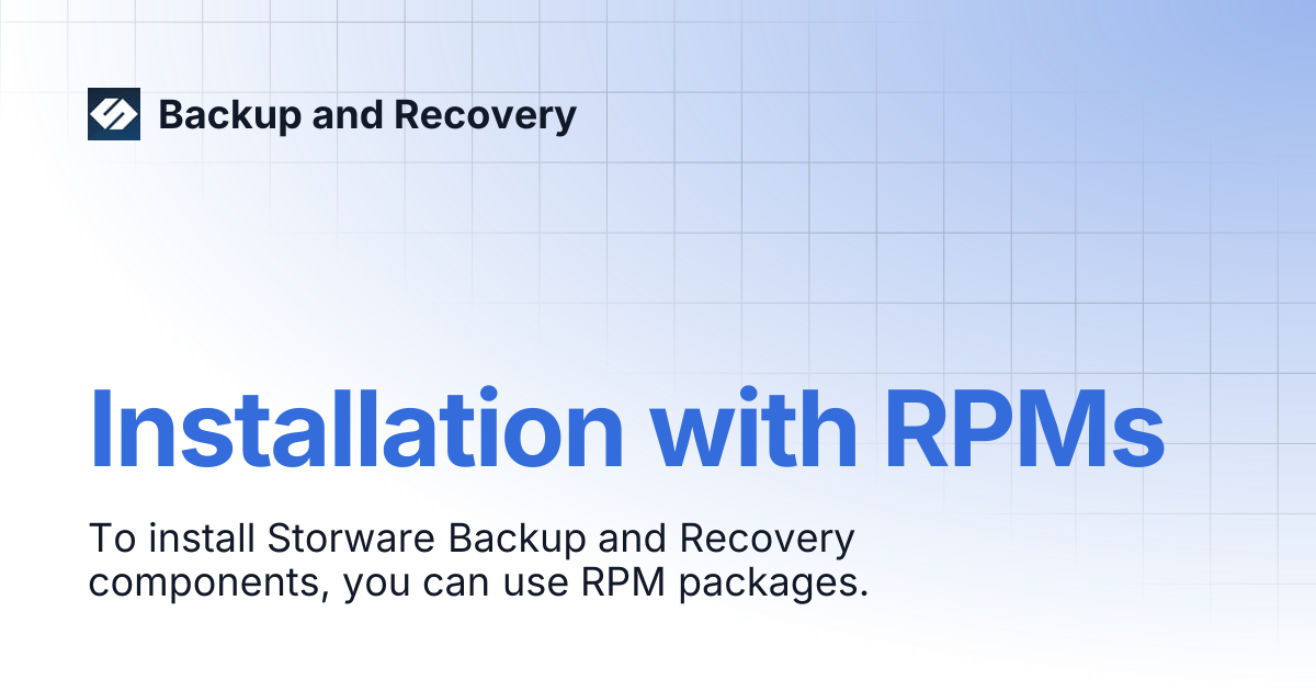 Installation with RPMs | Backup and Recovery 7.3 | Backup and Recovery