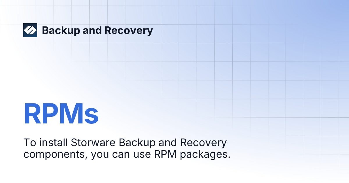 Installation with RPMs | Backup and Recovery